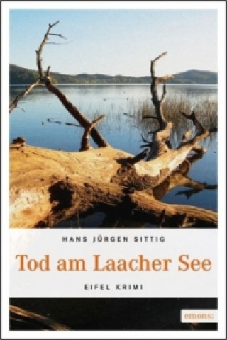 Książka Tod am Laacher See Hans Jürgen Sittig