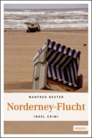 Kniha Norderney-Flucht Manfred Reuter