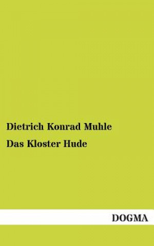 Книга Kloster Hude Dietrich K. Muhle