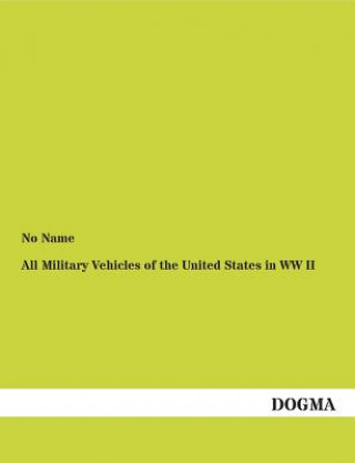 Knjiga All Military Vehicles of the United States in WW II No Name