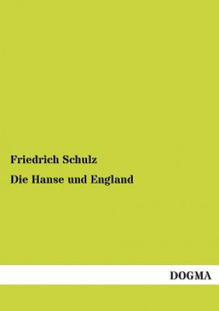 Carte Hanse und England Friedrich Schulz