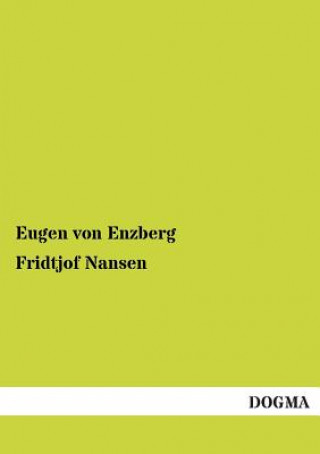 Kniha Fridtjof Nansen Eugen von Enzberg