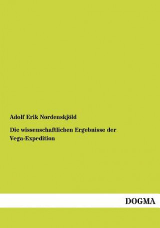 Libro wissenschaftlichen Ergebnisse der Vega-Expedition Adolf Erik Nordenskjold