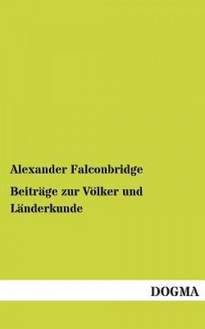Carte Beitrage zur Voelker und Landerkunde Alexander Falconbridge