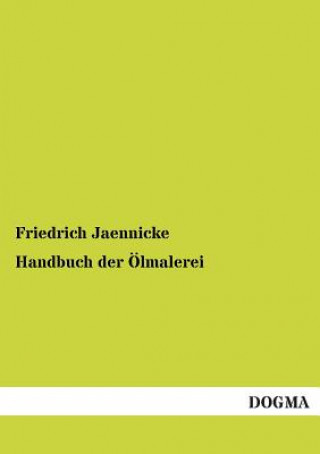 Carte Handbuch Der Olmalerei Friedrich Jaennicke