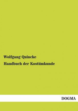 Carte Handbuch Der Kostumkunde Wolfgang Quincke