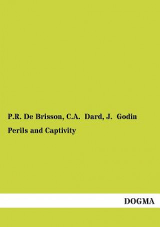 Книга Perils and Captivity P.R. De Brisson