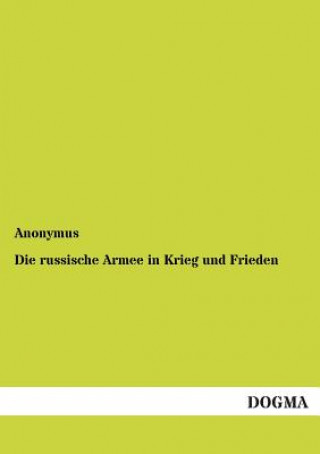 Buch Russische Armee in Krieg Und Frieden Anonymous