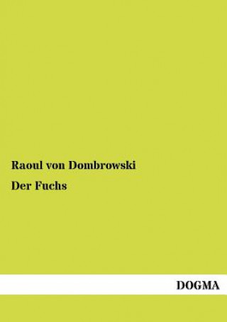 Könyv Fuchs Raoul von Dombrowski