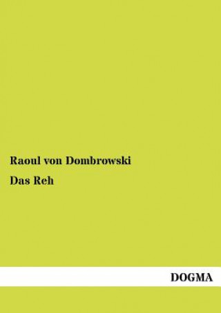 Kniha Reh Raoul von Dombrowski