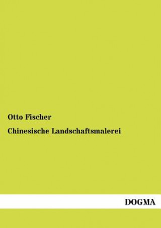 Książka Chinesische Landschaftsmalerei Fischer