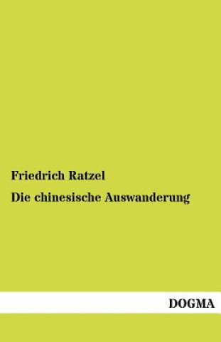 Książka chinesische Auswanderung Friedrich Ratzel