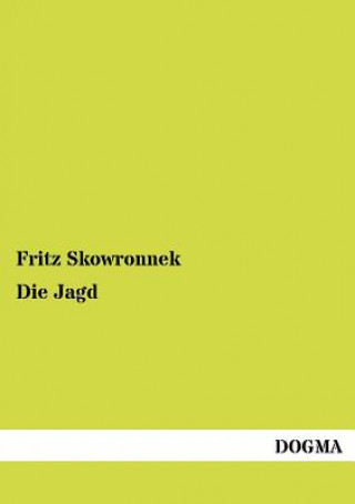 Buch Jagd Fritz Skowronnek