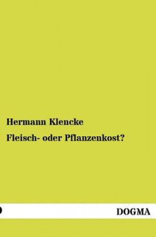 Buch Fleisch- oder Pflanzenkost? Hermann Klencke