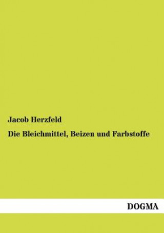 Carte Bleichmittel, Beizen und Farbstoffe Jacob Herzfeld