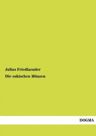 Kniha oskischen Munzen Julius Friedlaender