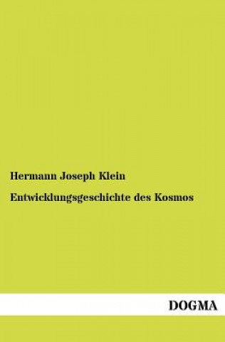 Livro Entwicklungsgeschichte des Kosmos Hermann Joseph Klein