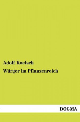 Carte Wurger im Pflanzenreich Adolf Koelsch