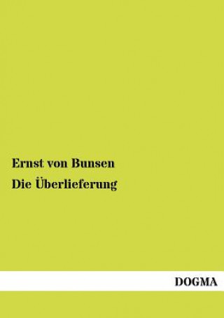 Livre UEberlieferung Ernst von Bunsen