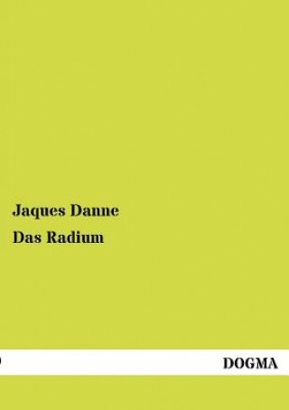 Kniha Radium Jaques Danne