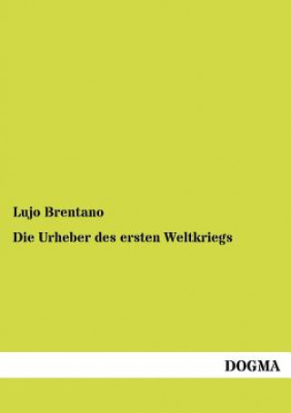 Buch Urheber des ersten Weltkriegs Lujo Brentano