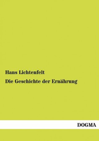 Книга Geschichte der Ernahrung Hans Lichtenfelt