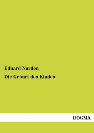 Kniha Die Geburt Des Kindes Eduard Norden