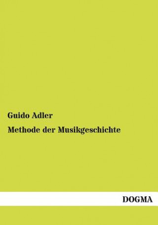 Buch Methode der Musikgeschichte Guido Adler