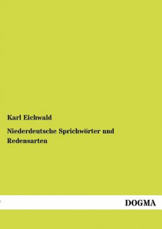 Carte Niederdeutsche Sprichwoerter und Redensarten Karl Eichwald