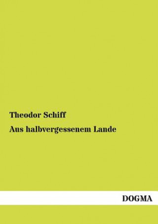 Książka Aus Halbvergessenem Lande Theodor Schiff