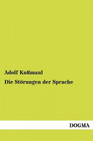 Kniha Stoerungen der Sprache Adolf Kußmaul