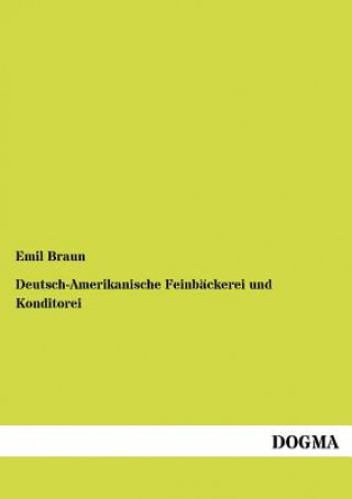 Carte Deutsch-Amerikanische Feinbackerei und Konditorei Emil Braun