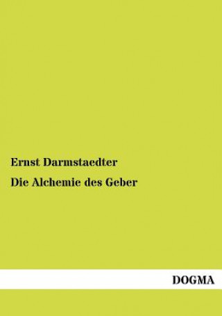 Kniha Alchemie des Geber Ernst Darmstaedter