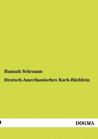 Carte Deutsch-Amerikanisches Koch-Buchlein Hannah Schramm