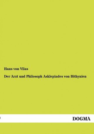 Carte Arzt und Philosoph Asklepiades von Bithynien Hans von Vilas