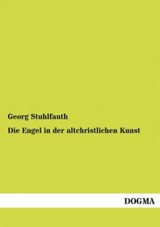 Buch Engel in der altchristlichen Kunst Georg Stuhlfauth