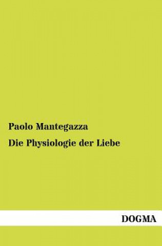 Book Physiologie der Liebe Paolo Mantegazza