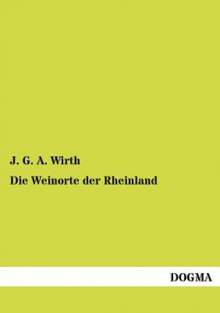 Carte Weinorte der Rheinland J. G. A. Wirth