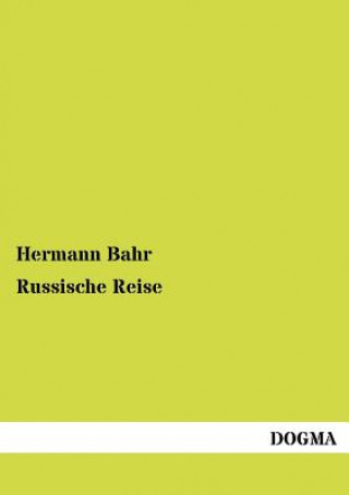 Kniha Russische Reise Hermann Bahr