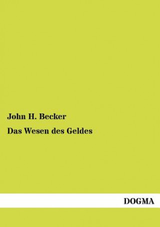 Buch Wesen des Geldes John H. Becker