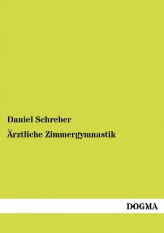 Carte AErztliche Zimmergymnastik Daniel G. M. Schreber