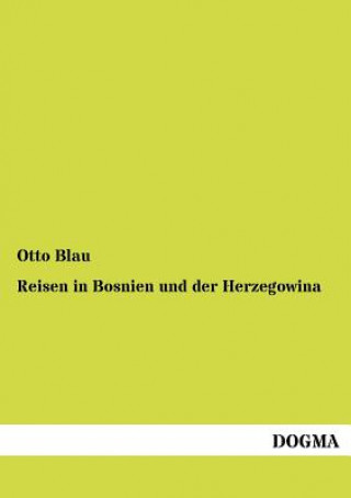Carte Reisen in Bosnien und der Herzegowina Otto Blau