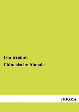 Kniha Chinesische Abende Leo Greiner