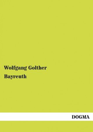 Βιβλίο Bayreuth Wolfgang Golther