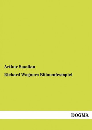 Carte Richard Wagners Buhnenfestspiel Arthur Smolian