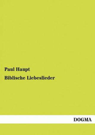 Carte Biblische Liebeslieder Paul Haupt
