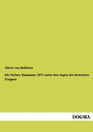 Carte Pariser Kommune 1871 unter den Augen der deutschen Truppen Albert von Holleben