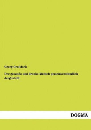 Carte gesunde und kranke Mensch gemeinverstandlich dargestellt Georg Groddeck