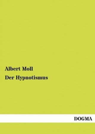 Kniha Hypnotismus Albert Moll