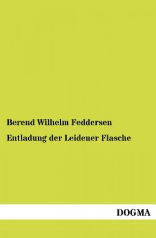 Książka Entladung der Leidener Flasche Berend Wilhelm Feddersen